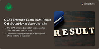 OUAT Entrance Exam 2024 Result Out @ouat-lokaseba-odisha.in; Get Direct Link Here